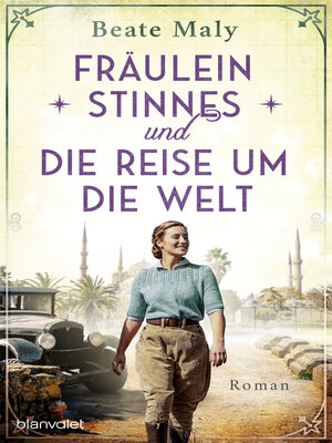 cover image of Fräulein Stinnes und die Reise um die Welt